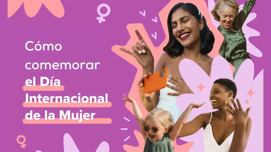 Cómo conmemorar el Día internacional de la Mujer